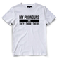 This white t-shirt is a simple yet powerful expression of gender inclusivity. The front of the shirt features black typography that reads "My Pronouns Are" followed by the wearers chosen pronouns.